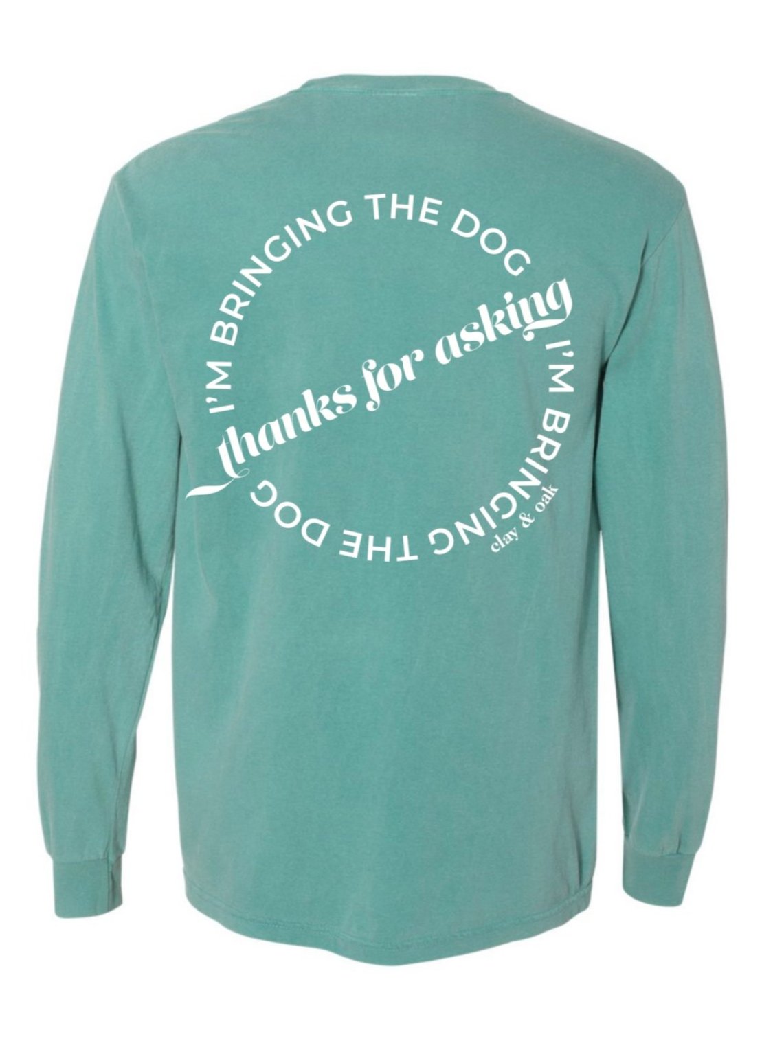 'Thanks for Asking' Long Sleeve- Seafoam